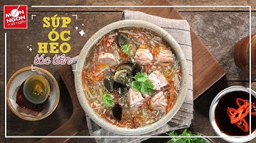 Cách làm SÚP ÓC HEO TÓC TIÊN đủ đầy dinh dưỡng | MÓN NGON MỖI NGÀY