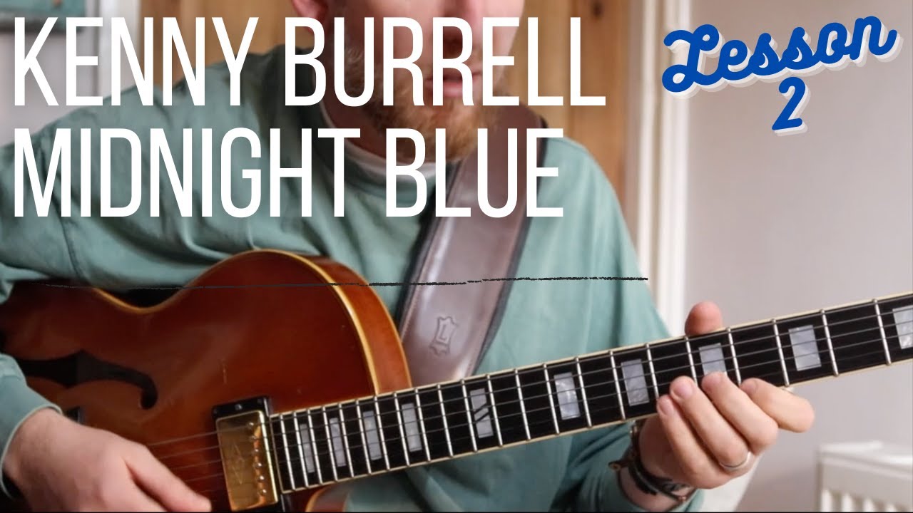 EASY Jazz, Blues and MINOR 2 5 1 LICKS // Kenny Burrell MIDNIGHT BLUE
