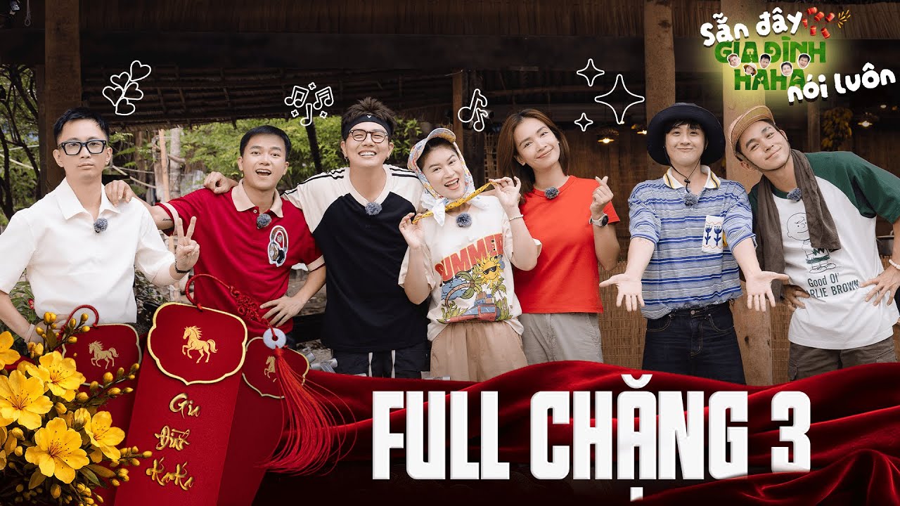 Gia Đình Haha [ CHẶNG 3 ] | Bến Tre và loạt khoảnh khắc coi là muốn coi lại lần nữa