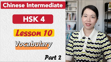 HSK 4 Vocabulary Lesson 10 Part 2 | Learn Chinese Mandarin Intermediate / B1-B2