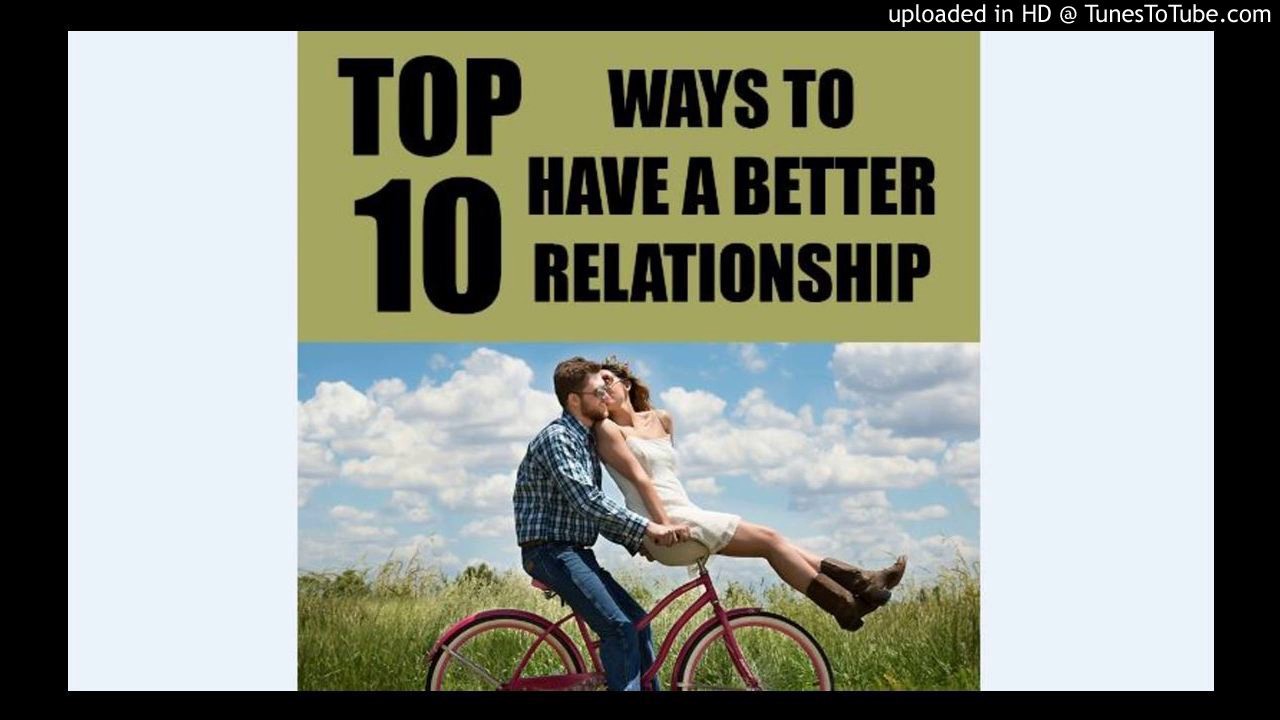 Have a good relationship