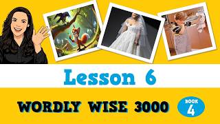 Lesson 6 - Wordly Wise 3000 Book 4 영어 어휘 연습
