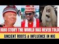 The Igbo Story the World Was Never Told | Ancient Roots to Modern Nigerian Power