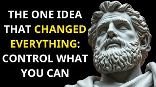 The One Idea That Changed Everything: Control What You Can
