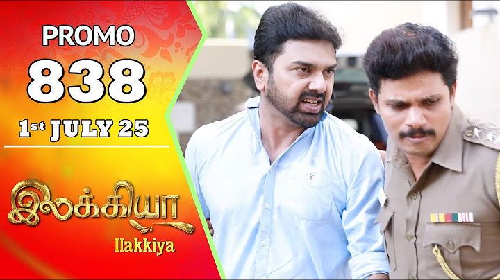 Ilakkiya Serial | Episode 838 Promo | Shambhavy | Nandan | Sushma Nair | Saregama TV Shows Tamil