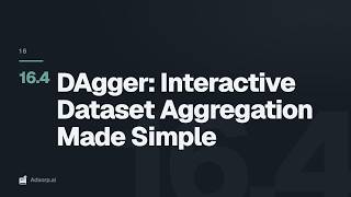 16.4 DAgger: Interactive Dataset Aggregation Made Simple | Imitation Learning & BC