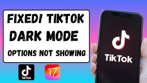 Fixed✅Dark Mode Not Showing on TikTok 2024||Fix Dark Mode Not Showing on TikTok Iphone||New Method🔥