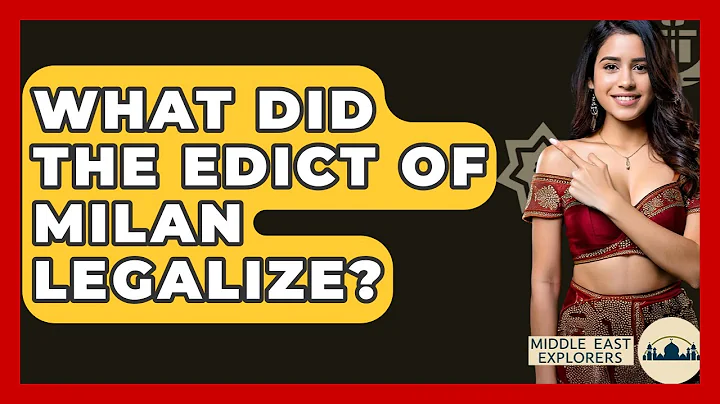What Did The Edict Of Milan Legalize? - Middle East Explorers