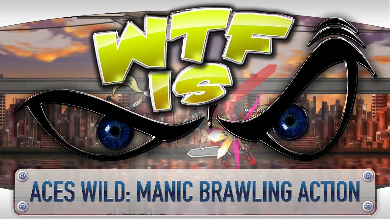 ► WTF Is... -  Aces Wild: Manic Brawling Action! ?