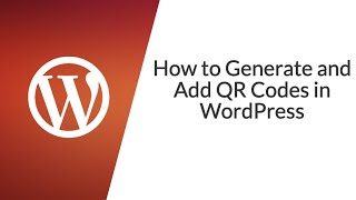 How to Generate and Add QR Codes in WordPress