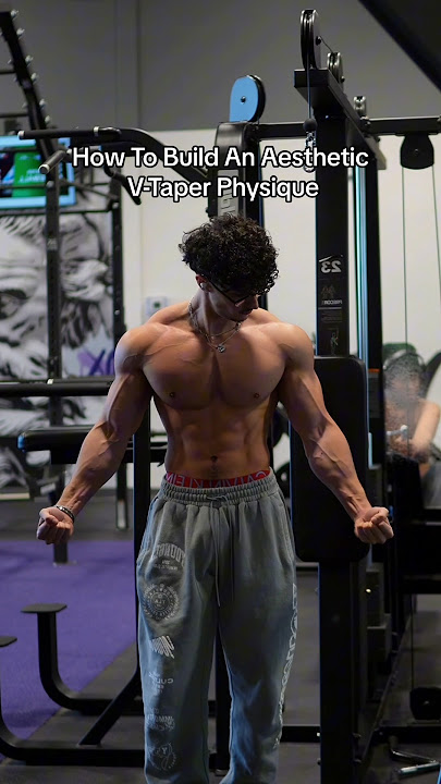 How To Build An Aesthetic V-Taper Physique 🦾