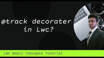 @track decorator in lightning web component