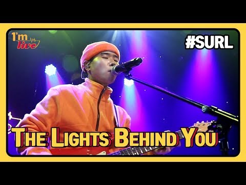 [I&amp;#39;m <strong>LIVE</strong>] SURL (설) &amp;amp; The <strong>Lights</strong> Behind You