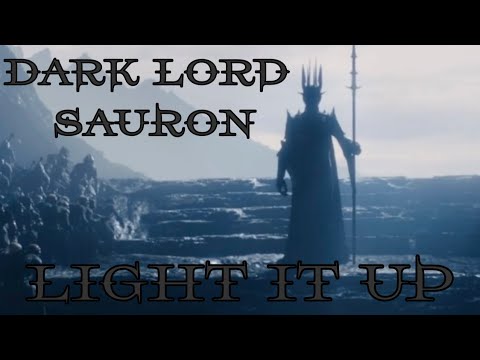 Lord of the Rings: Dark Lord Sauron Tribute - Light It Up - YouTube