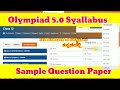 CSC Olympiad 5.0 Syallabus For Exam || Olympiad 5.0 Syallabus and Sample Paper