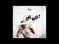 Oh No [Prod. Zaytoven, Sonny Digital & TrapMoneyBenny]