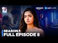 Kill Dill - The Heartbreak Club Season 1 Full Episode 8 | Anushka Sen | Amazon MX Player