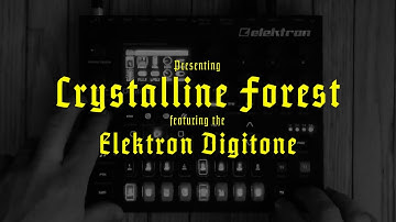 Crystalline Forest || Dungeon Synth on the Elektron Digitone
