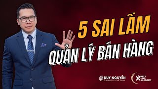 5 sai lầm người quản lý bán hàng gặp phải | Coach Duy Nguyễn