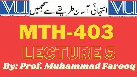 MTH403 lecture 5 |  vushortlectures | by Prof. Muhammad Farooq @easyapproachtomaths