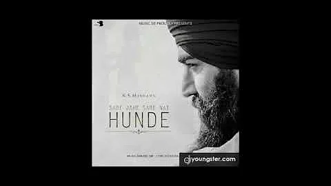 Sade Jahe Saare Ni Hunde (FULL SONG) | K.S Makhan | New Punjabi Song 2017