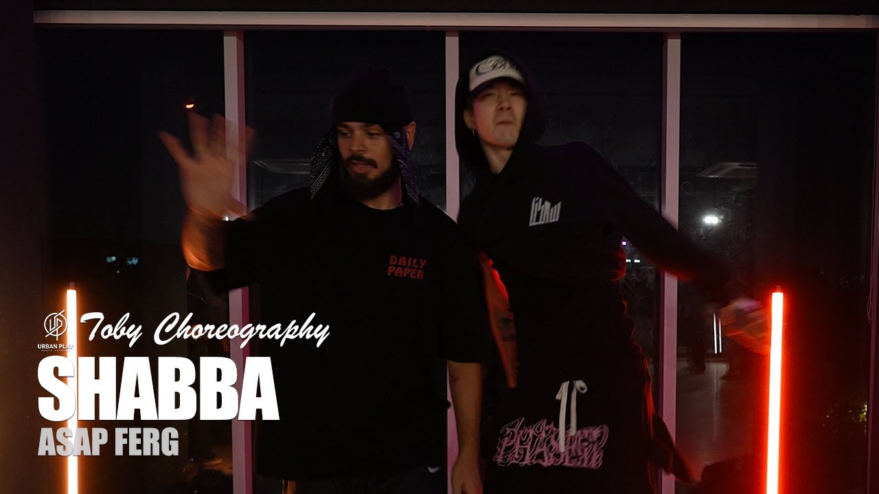 Shabba Asap Ferg Toby Choreography Urban Play Dance Academy Youtube