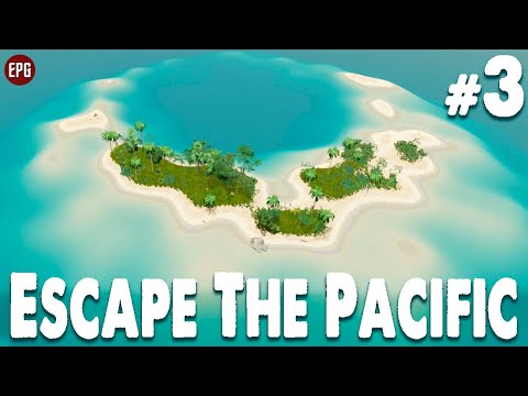 Видео: Escape The Pacific - Выживание на острове - Прохождение #3 (стрим)