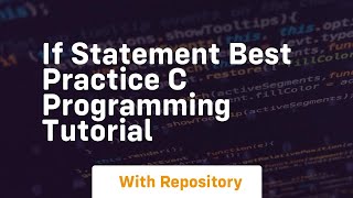 If statement best practice c programming tutorial