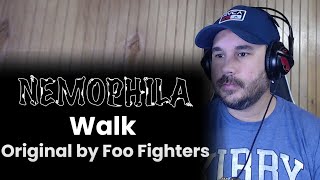 NEMOPHILA - Foo Fighters Cover WALK (REACTION)