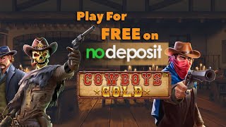 Free Demo Play at NoDeposit.org - Cowboys Gold Game by Pragmatic Play screenshot 2