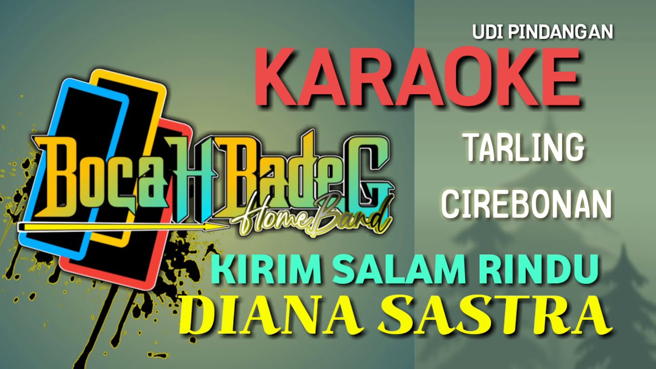KIRIM SALAM RINDU (DIANA SASTRA) KARAOKE UDI PINDANGAN