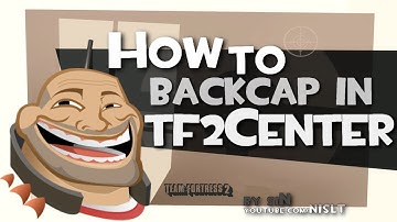 TF2: How to backcap in tf2center