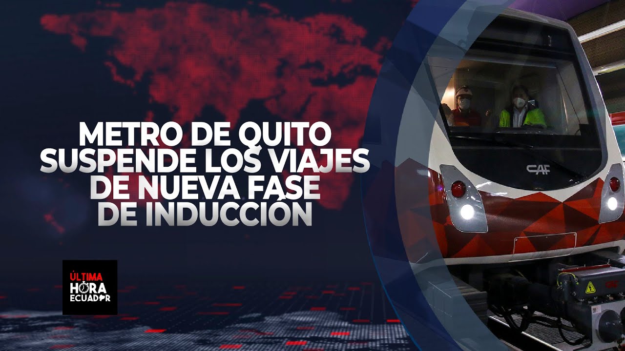 Metro de Quito suspende los viajes de su nueva fase de inducción - YouTube