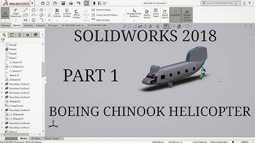 Modeling the Boeing CH-47 helicopter in Solidworks part 1