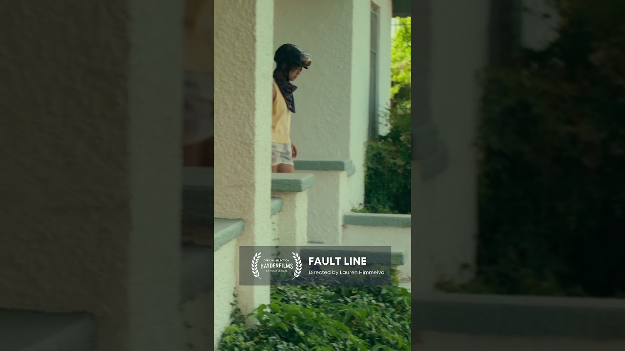 Fault Line | Haydenfilms 5.0 Online Film Festival 