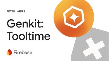 Firebase After Hours #4 - Genkit: Tooltime
