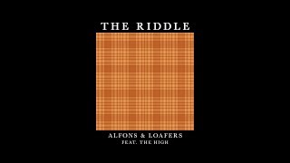 Alfons - The Riddle (ft. The High & Loafers)