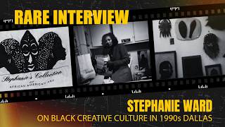 Rare Interview: How Stephanie Ward Built Black Creative Spaces in 1990s Dallas