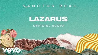 Sanctus Real - Lazarus (Official Audio) chords