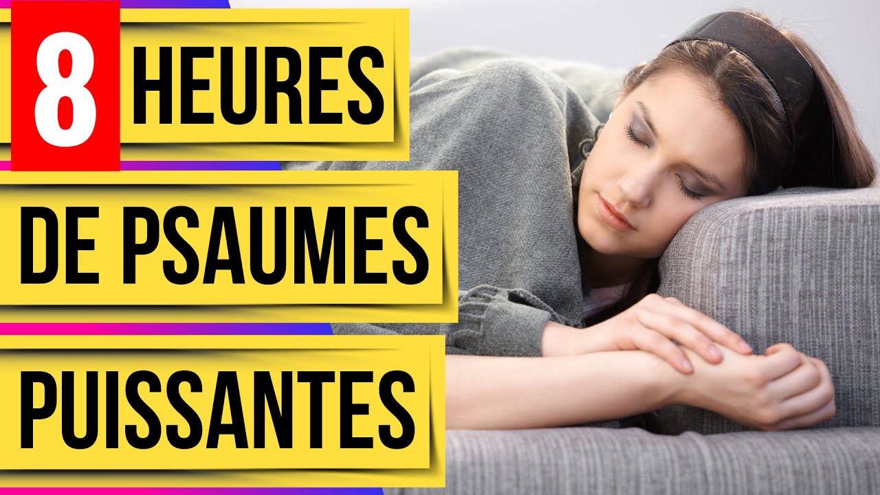 Psaume 91, 90, 92, 93, 94, 95: 8 Heures de Psaumes Puissants (Psaumes Pour Dormir en paix)