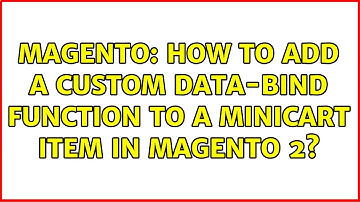 Magento: How to add a custom data-bind function to a minicart item in Magento 2?