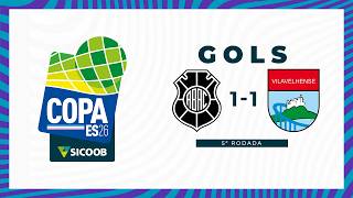 GOLS - RIO BRANCO SAF 1x1 VILAVELHENSE - COPA ES SICOOB 2026