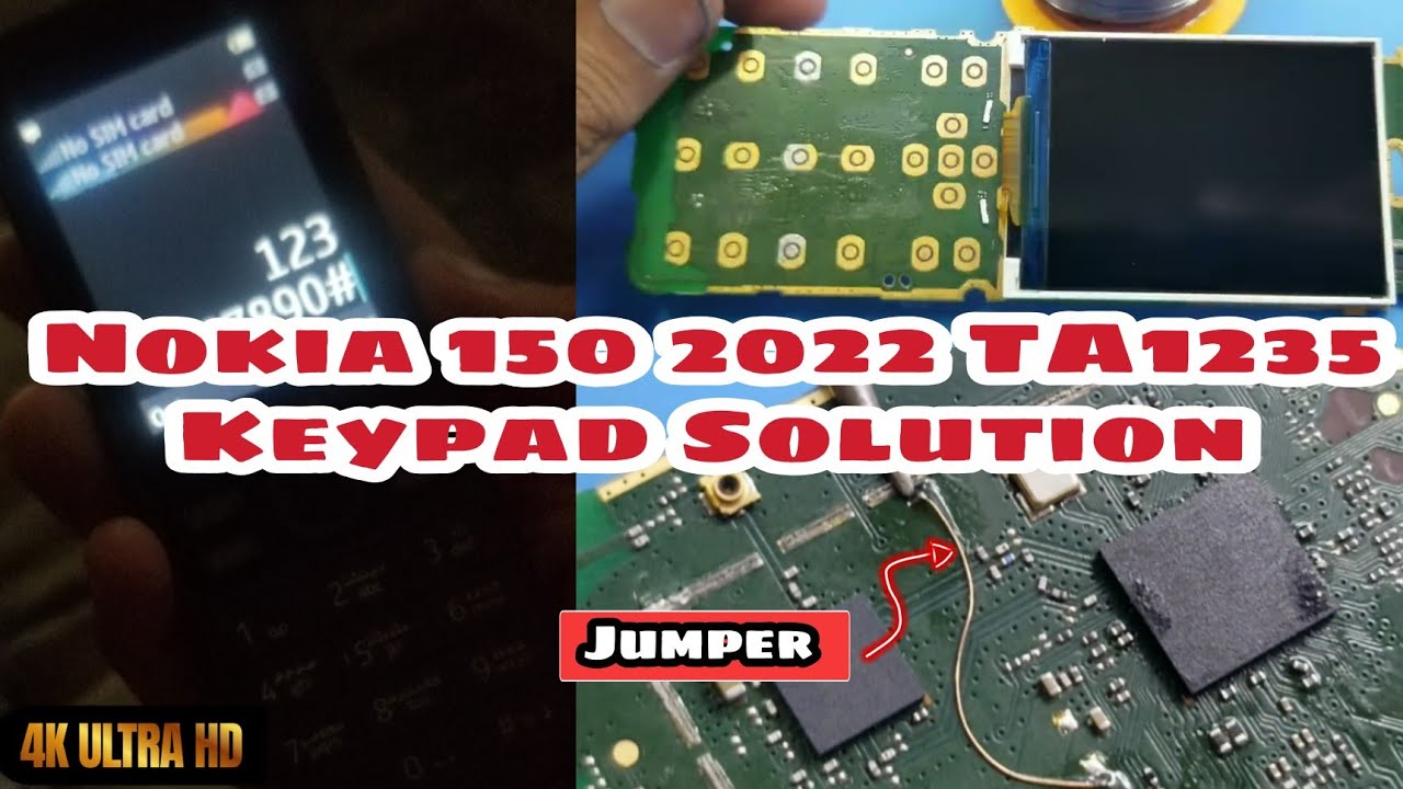 Nokia 150 2022 TA1235 Keypad Jumpers Nokia 150 2022 Keypad Ways