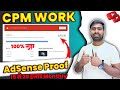 CPM WORK | Cpm Work AdSense Proof ! CPM work New Trick ! CPM WORK Update ! How To Monetize YouTube