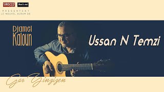 Video thumbnail of "Djamel Kaloun - Ussan N Temzi [Vidéo Musique Kabyle]"
