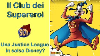 Arriva la Justice League in salsa Disney - Il Club dei Supereroi 1