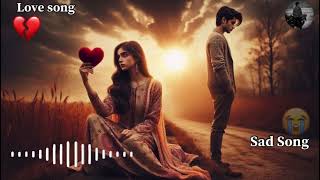 "Unforgettable Sad Love Song 😥: The Heart-Wrenching Tune That Will Make You Cry! 😭✨"#heartstory