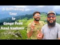 A tour to azad kashmir  ganga choti  ganga peak