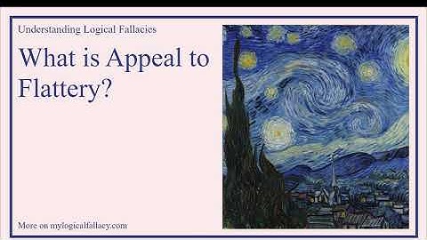 What is Appeal to Flattery? [Definition and Example] - Understanding Logical Fallacies