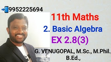 11th maths| exercise 2.8 q no 3|chapter 2|Basic Algebra.